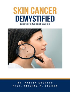 cover image of Skin Cancer Demystified Doctors Secret Guide